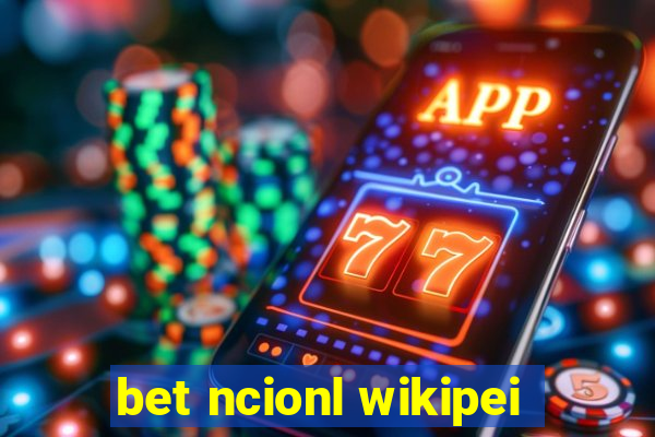 bet ncionl wikipei